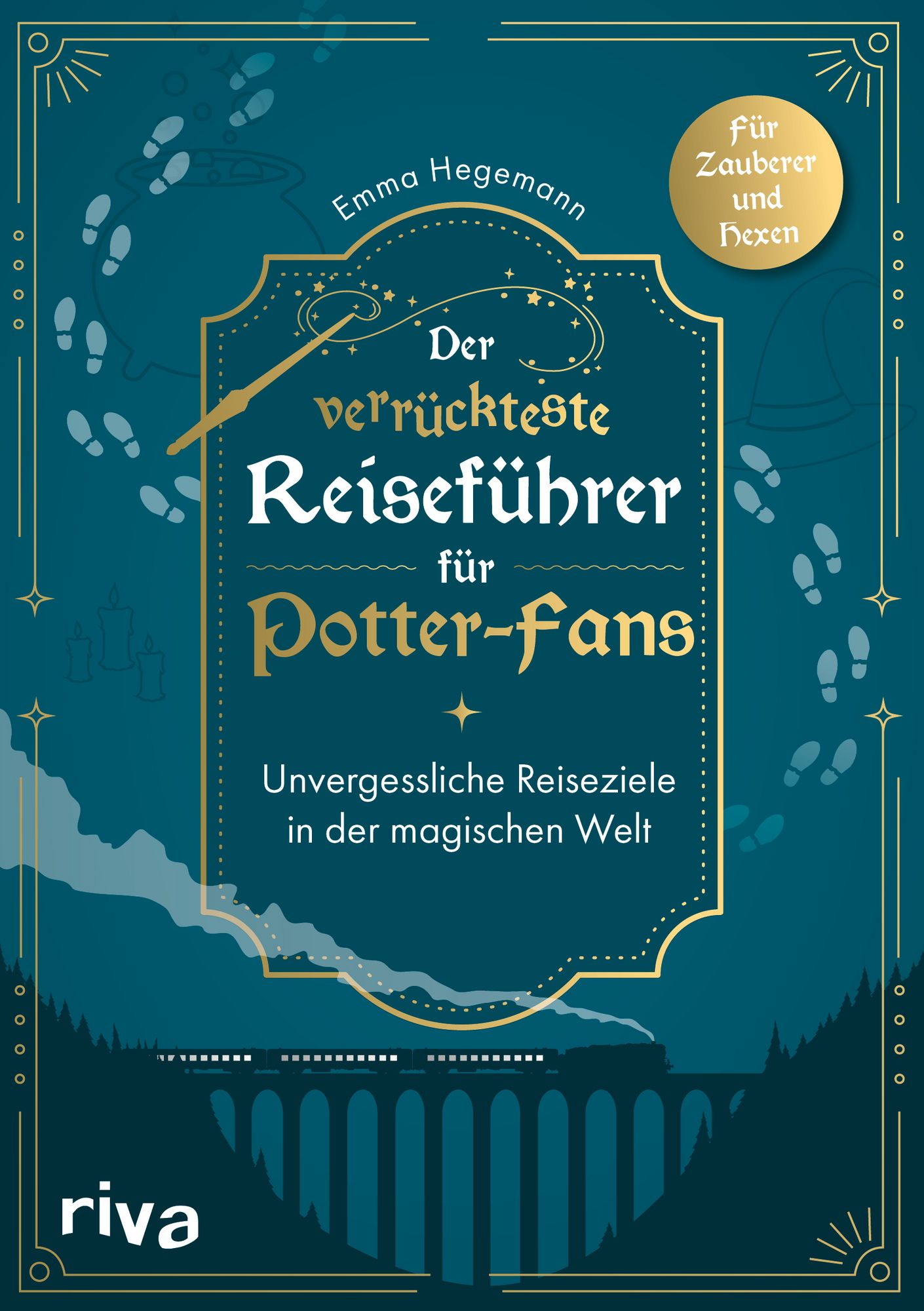 Harry Potter - Der verrückteste Reiseführer für Potter-Fans