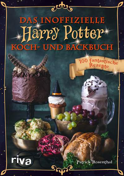 Harry Potter - Das inoffizielle Harry-Potter-Koch- und Backbuch