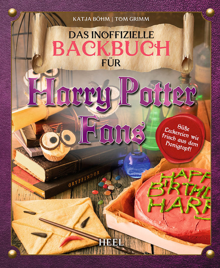 Harry Potter - Das inoffizielle Backbuch für Harry Potter Fans
