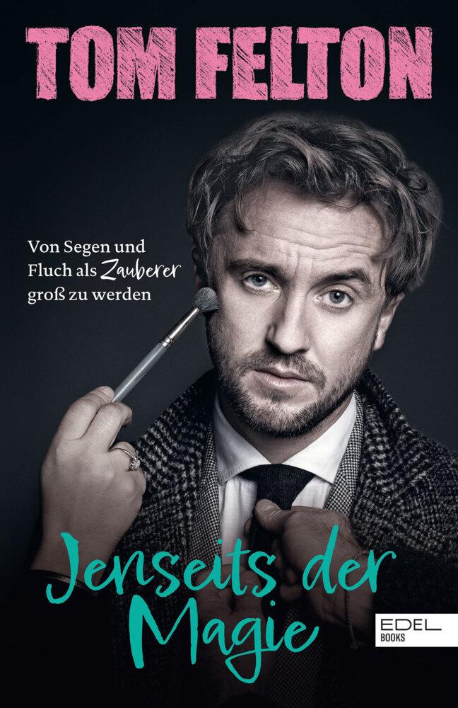 Tom Felton - Jenseits der Magie
