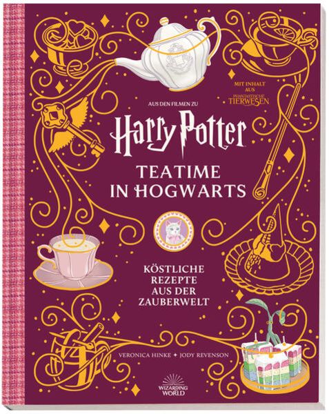 Harry Potter - Teatime in Hogwarts - Köstliche Rezepte aus der Zauberwelt