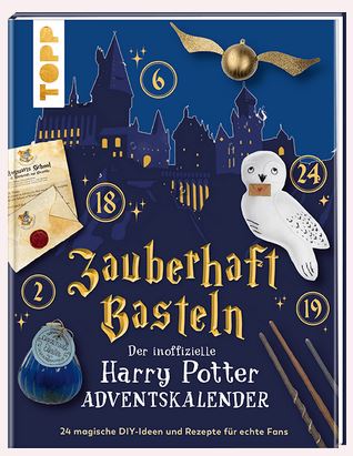 Harry Potter - Der inoffizielle Adventkalender - Zauberhaft Basteln
