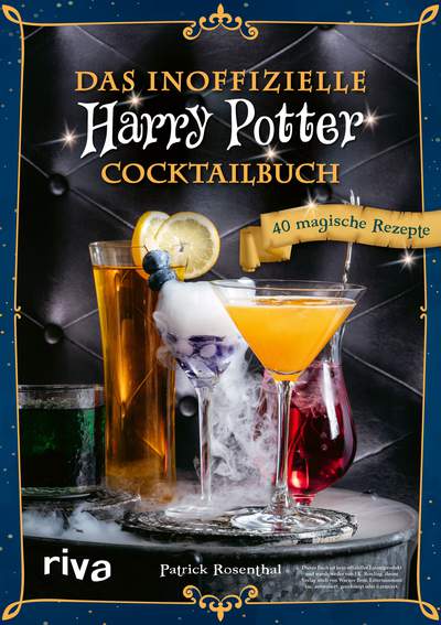 Harry Potter - Das inoffizielle Harry-Potter-Cocktailbuch